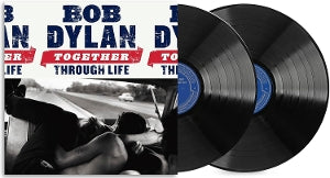 BOB DYLAN | Together Through Life