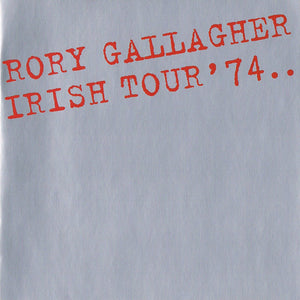 RORY GALLAGHER | IRISH TOUR (REMASTERED)