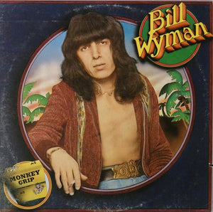 BILL WYMAN ROLLING STONES | MONKEY GRIP - US PRESSING