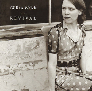 GILLIAN WELCH | REVIVAL