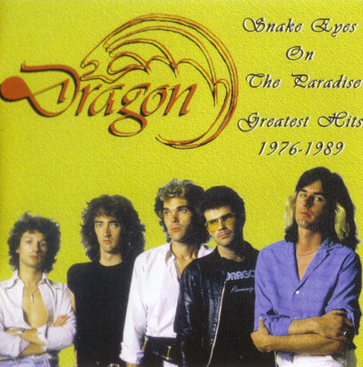 DRAGON | SNAKE EYES ON THE PARADISE GREATEST HITS 1976-1989