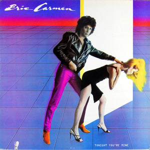 ERIC CARMEN | TONIGHT YOURE MINE - CUT CORNER