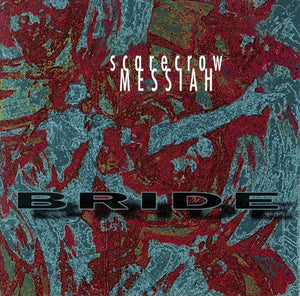 BRIDE | SCARECROW MESSIAH