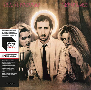 PETE TOWNSHEND | EMPTY GLASS (HALF SPEED MASTER) (VINYL)