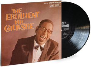 DIZZY GILLESPIE | EBULLIENT MR. GILLESPIE (VINYL)