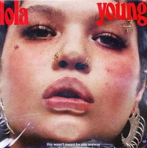 LOLA YOUNG | THIS WASN'T MEANT FOR YOU ANYWAY
