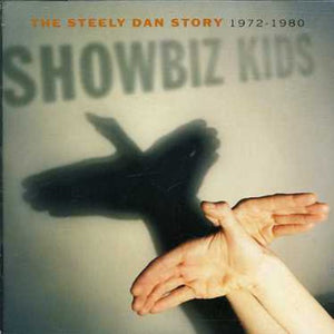 STEELY DAN | SHOWBIZ KIDS STEELY DAN STORY 1972-1980 (2CD)