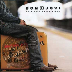 BON JOVI | THIS LEFT FEELS RIGHT