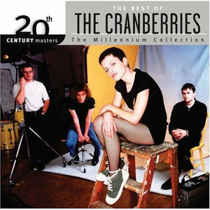 CRANBERRIES | BEST OF - 20TH CENTURY MASTERS MILLENNIUM COLLECTION