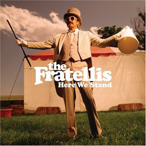 FRATELLIS | HERE WE STAND