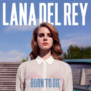 LANA DEL REY | BORN TO DIE