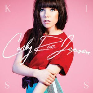 CARLY RAE JEPSEN | KISS