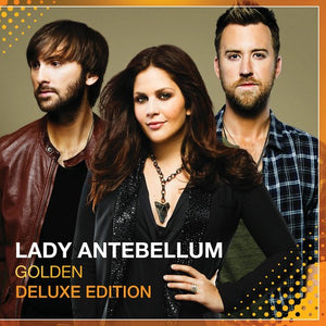 LADY ANTEBELLUM | GOLDEN (DELUXE EDITION)