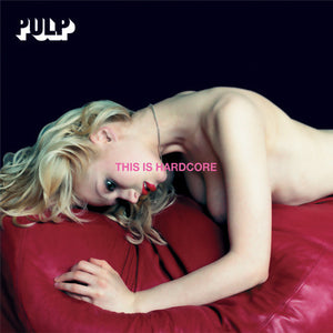 PULP | THIS IS HARDCORE (2LP SET) (VINYL)