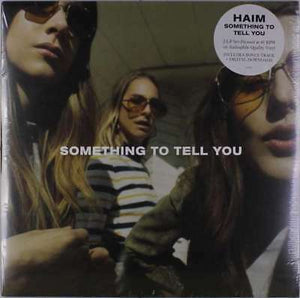 HAIM | SOMETHING TO TELL YOU (2LP SET) (VINYL)