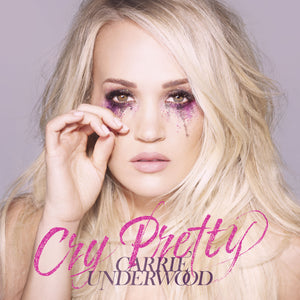 CARRIE UNDERWOOD | CRY PRETTY (PINK EDITION) (VINYL)