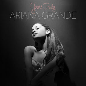 ARIANA GRANDE | YOURS TRULY (VINYL)