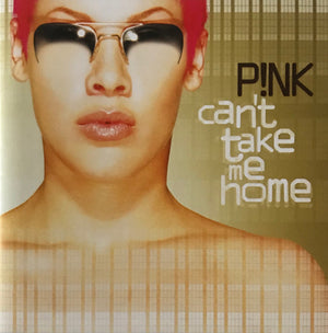 PINK | CAN'T TAKE ME HOME