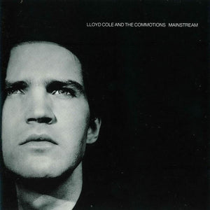 LLOYD COLE / COMMOTIONS | MAINSTREAM - AU