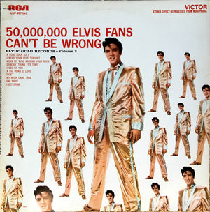 ELVIS PRESLEY | 50000000 ELVIS FANS CANT BE WRONG ELVIS GOLD RECORDS VOL 2 - USA STEREO 1977 REISSUE