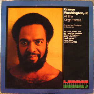 GROVER WASHINGTON JR | ALL THE KING'S HORSES - US
