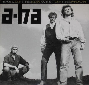 A - HA | EAST OF THE SUN WEST OF THE MOON