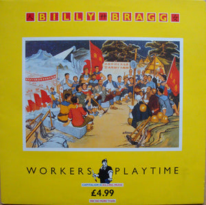 BILLY BRAGG | WORKERS PLAYTIME