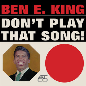 BEN E KING | DONT PLAY THAT SONG (MONO) (CLEAR EDITION) (VINYL)