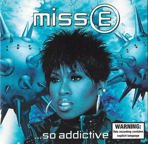 MISSY ELLIOTT | MISS E SO ADDICTIVE