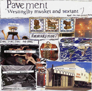 PAVEMENT | WESTING BY MUSKET AND SEXTANT