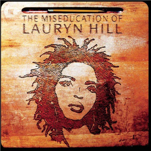 LAURYN HILL | MISEDUCATION OF LAURYN HILL
