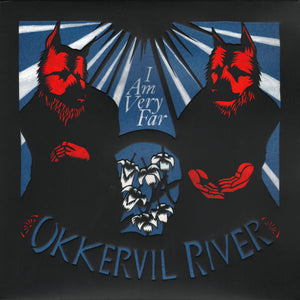 OKKERVIL RIVER | I AM VERY FAR (2LP)