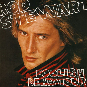 ROD STEWART | FOOLISH BEHAVIOUR - NZ