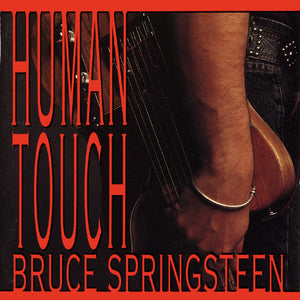 BRUCE SPRINGSTEEN | HUMAN TOUCH