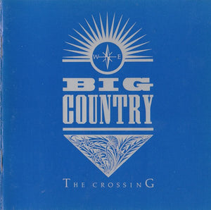 BIG COUNTRY | CROSSING
