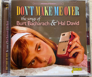 VARIOUS | DONT MAKE ME OVER - THE SONGS OF BURT BACHARACH AND HAL DAVID (2CD SET)
