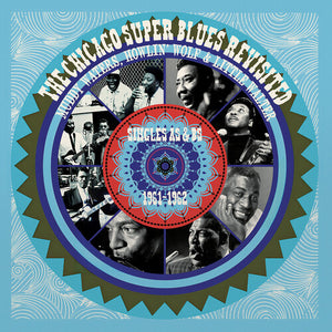 MUDDY WATERS / HOWLIN WOLF / LITTLE WALTER | CHICAGO SUPER BLUES REVISITED (BLUE AND BLACK MARBLE EDITION) (VINYL)