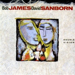 BOB JAMES / DAVID SANBORN | DOUBLE VISION - US PRESSING