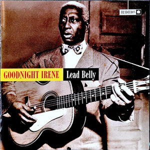 LEADBELLY | GOODNIGHT IRENE