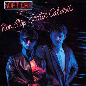 SOFT CELL | NON STOP EROTIC CABARET - US / CANADIAN