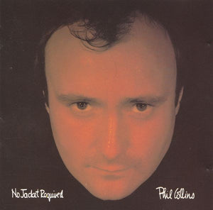 PHIL COLLINS | NO JACKET REQUIRED