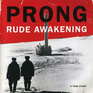 PRONG | RUDE AWAKENING