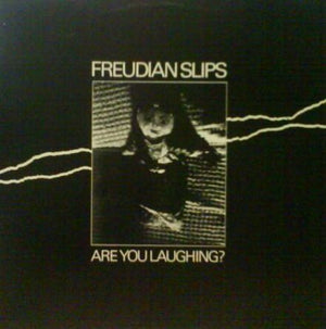 FREUDIAN SLIPS | ARE YOU LAUGHING EP