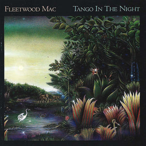 FLEETWOOD MAC | TANGO IN THE NIGHT