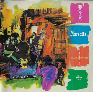 BRANFORD MARSALIS | I HEARD YOU TWICE THE FIRST TIME