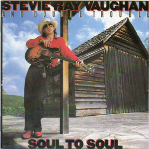 STEVIE RAY VAUGHAN | SOUL TO SOUL