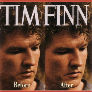 TIM FINN | BEFORE AND AFTER