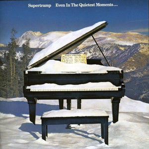 SUPERTRAMP | EVEN IN THE QUIETEST MOMENTS - US