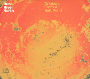 RUN RIVER NORTH | DRINKING FROM A SALT POND (DIGI)