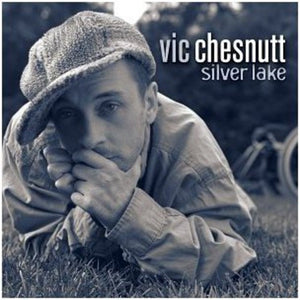 VIC CHESNUTT | SILVER LAKE (DIGI)